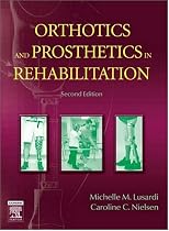 Orthotics and Prosthetics in Rehabilitation