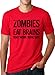 Crazy Dog Tshirts Men's Zombies Eat Brains So You'Re Safe T Shirt