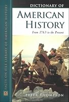 Dictionary of American History: From 1763 to the Present (Facts on File Library of American History)