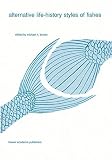 Alternative life-history styles of fishes