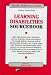 Learning Disabilities Sourcebook: Basic Information About Disorders Such As Dyslexia, Visual and Auditory Processing Deficits, Attention Deficit/Hyperactivity ... and Autism, alo (Health Reference Series)