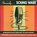 Sincerely... Sound Wave - Sound Wave Vocalists Bring Back