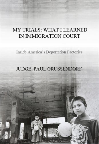 My Trials: What I Learned in Immigration Court