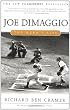 Joe DiMaggio: The Hero's Life