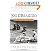 Joe DiMaggio : The Hero's Life