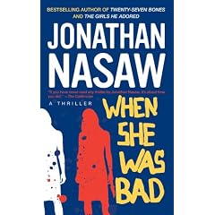 When She Was Bad: A Thriller