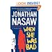 When She Was Bad: A Thriller