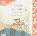 El Tesoro de Xiao Wang: Cuento Chino (Panal del Saber) (Spanish Edition)