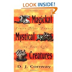Magickal, Mystical Creatures: Invite Their Powers into Your Life