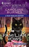 Familiar Vows (Harlequin Intrigue Series)