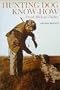 Hunting Dog Know-How