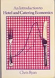 An introduction to hotel and catering economics
