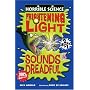 Frightening Light AND Sounds Dreadful (Horrible Science)