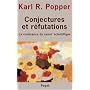 Conjectures et réfutations : La croissance du savoir scientifique