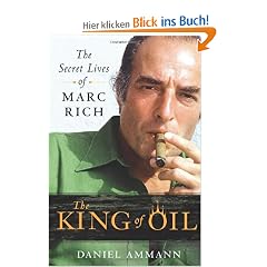 The King of Oil: The Secret Lives of Marc Rich