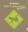 100% pflanzlich "vegan''