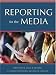 Reporting for the Media