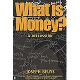 what is money a discussion with j philipp von bethmann h binswanger w ehrlicher and r willert