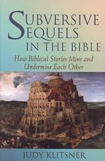 Subversive Sequels: New Readings of Biblical Women and Men