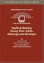Health & Wellness Among Older Adults: Challenges and Strategies