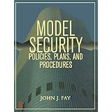Model Security Policies, Plans and Procedures