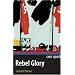 Rebel Glory