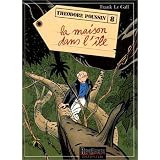 Th�odore Poussin, tome 8 : La Maison dans l'�lepar Frank Le Gall