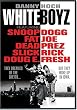 WhiteBoyz
