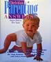 Christian Parenting Answers: Before Birth to Five Years Old