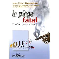 Le pi�ge fatal : Thriller th�rapeutique