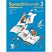 Sprachfreunde - Östliche Bundesländer - Süd - Neubearbeitung: Sprachfreunde 3. Arbeitsheft. Östliche Bundesländer - Süd. Sprechen, Schreiben, Spielen. (Lernmaterialien)