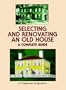 Selecting and Renovating an Old House: A Complete Guide