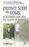 Prenez soin de vous, n'attendez pas que les autres le fassent !