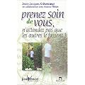 Prenez soin de vous, n'attendez pas que les autres le fassent !