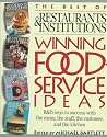 The Best of Restaurants & Institutions: Winning Foodservice Ideas: R&I's Keys to Success with the Menu, the Staff, the Customer, and the Kitchen