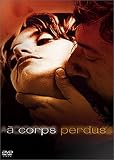 DVD A corps perdus, film DVD A corps perdus