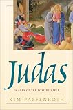 Judas: Images of the Lost Disciple