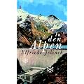 In den Alpen: Drei Dramen
