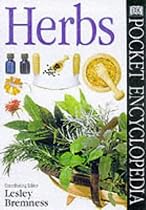 Pocket Encyclopaedia of Herbs (DK Pocket Encyclopedia)