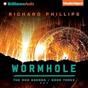 Wormhole: The Rho Agenda, Book 3 | [Richard Phillips]