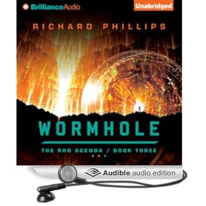 Wormhole (The Rho Agenda) Richard Phillips and MacLeod Andrews