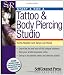 Start & Run a Tattoo & Body Piercing Business (Start and Run a...)