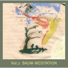Basis-Meditationen: Vol.2 Baum-Meditation: TEIL 2