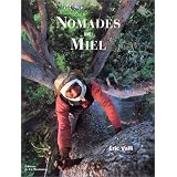 Nomades du  mielpar Valli Eric