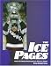 Book The Ice Pages : 1997-98 Minor Professional Hockey Guide