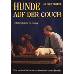 Hunde auf der Couch. Verhaltenstherapie bei Hunden: Zum besseren Verst�ndnis der Hunde und ihrer Menschen