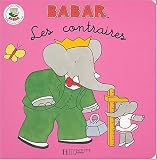 Babar : Les contraires