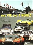 Une vie sur quatre roues