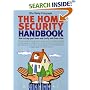 The Home Security Handbook: How to Keep Your Home and Family Safe from Crime