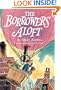 The Borrowers Aloft: With the short tale Poor Stainless